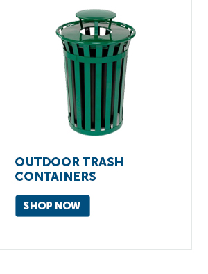 Pro_Cta_Outdoor Trash Containers - Shop Now