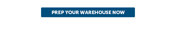Cta_Prep Your Warehouse Now