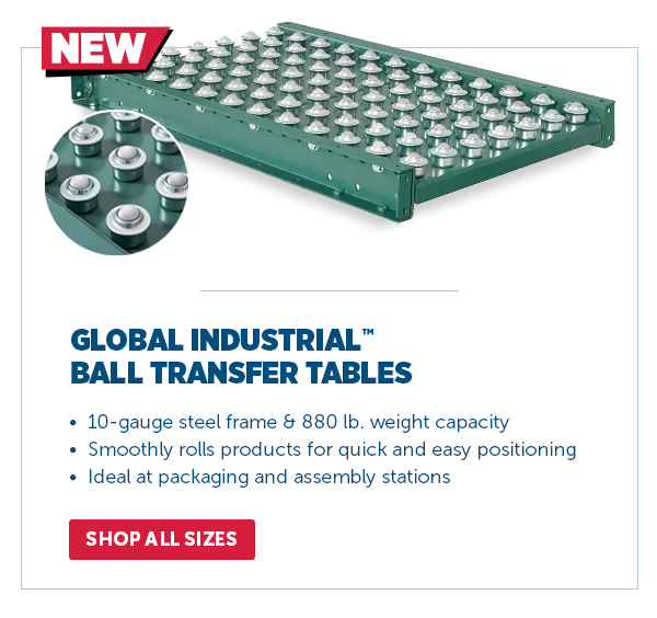 Pro_Cta_Global Industrial Ball Transfer Tables - Shop Now