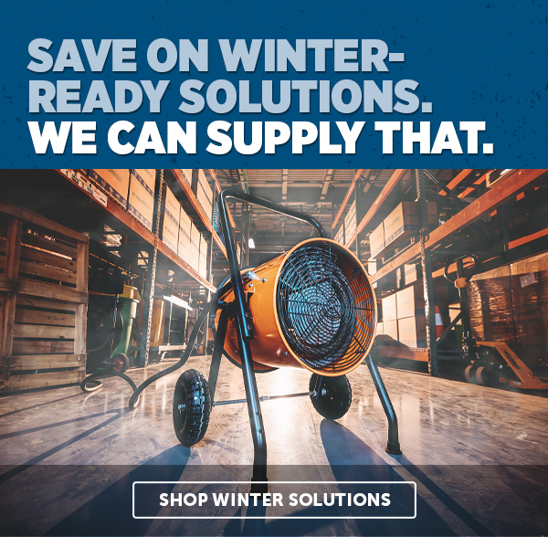 Her_Cta_Save On Winter-Ready Solutions. We Can Supply That - Shop Winter Solutions