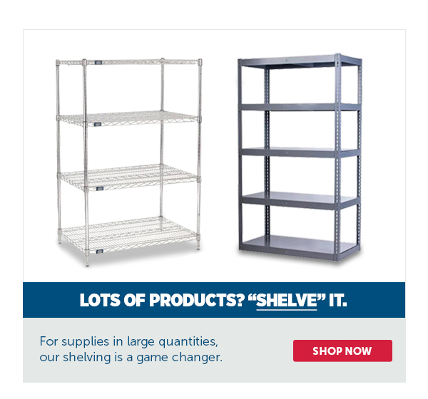 Pro_Cta_Lots Of Products? "SHELVE" IT. - Shop Now