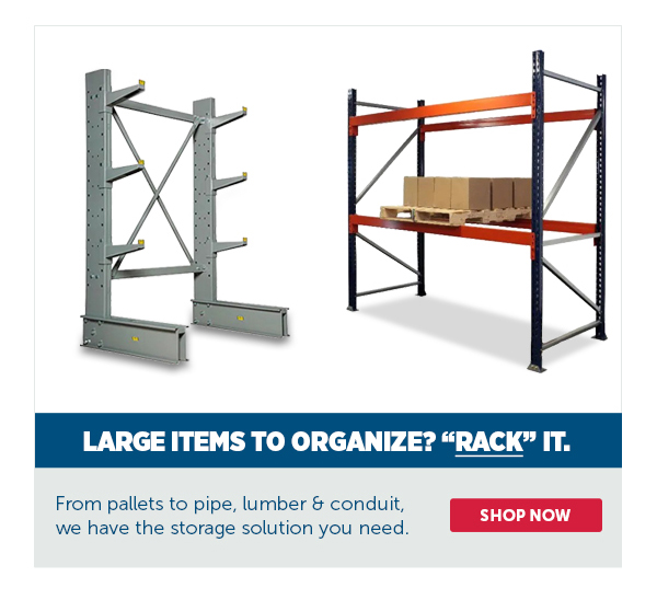 Pro_Cta_Large Items To Organize? "RACK" IT. - Shop Now