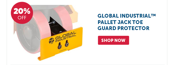 Pro_Cta_Global Industrial Pallet Jack Toe Guard Protector - Shop Now