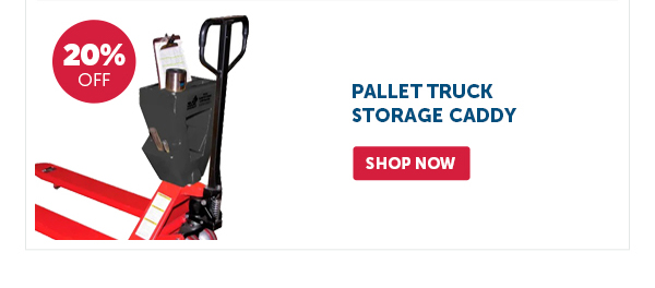 Pro_Cta_Pallet Truck Storage Caddy - Shop Now