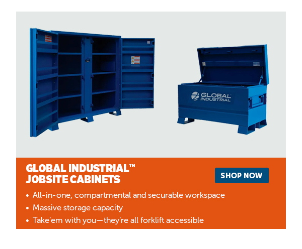 Pro_Cta_Global Industrial Jobsite Cabinets - Shop Now