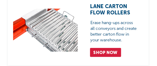 Pro_Cta_Lane Carton Flow Rollers - Shop Now