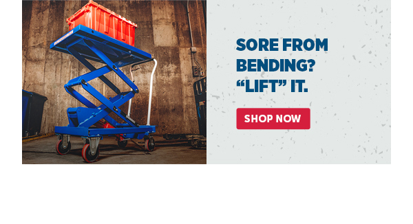 Pro_Cta_Sore From Bending? "Lift" It. - Shop Now