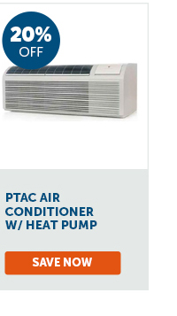 Pro_Cta_PTAC Air Conditioner w/ Heat Pump - Save Now