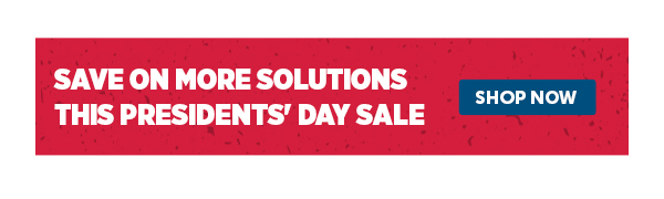 Cta_Save On More Solutions This President's Day Sale