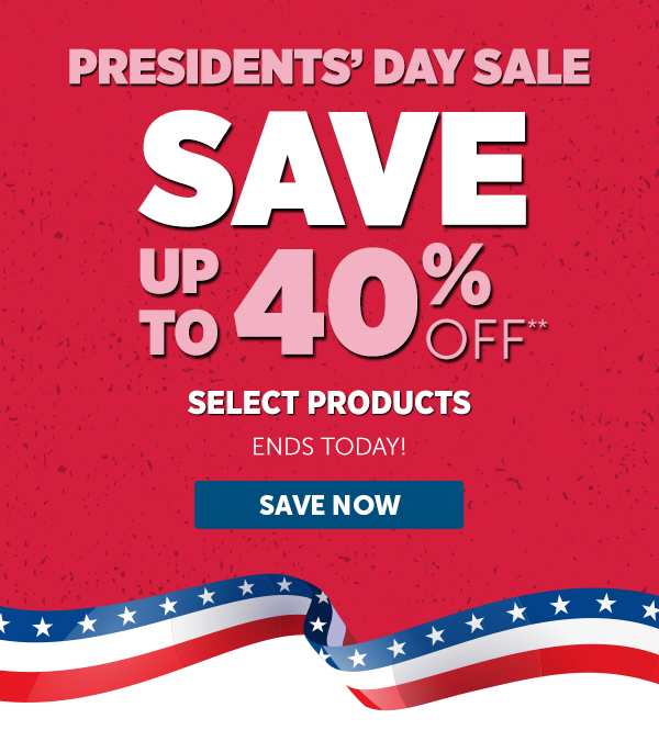 Her_Cta_Presidents' Day Sale Ends Today! - Save Now