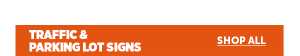 Pro_Cta_Traffic Parking Lot Signs - Shop All