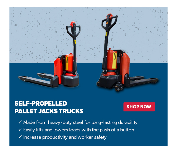 Pro_Cta_Self-Propelled Pallet Jacks Trucks - Shop Now