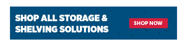 Cta_Shop All Storage & Shelving Solutions