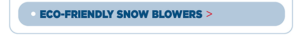 Pro_Eco-Friendly Snow Blowers