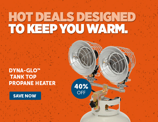Her_Pro_Cta_Dyna-Glo Tank Top Propane Heater - Save Now