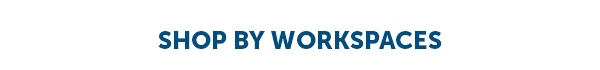Shop By Workspace