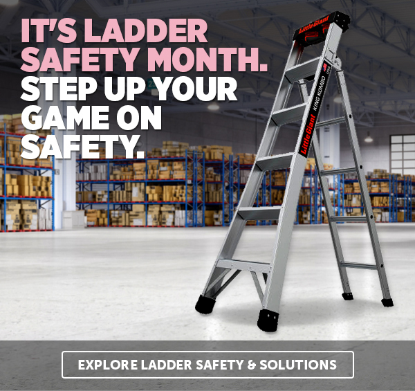 Her_It's Ladder Safety Month. Step Up Your Game On Safety.