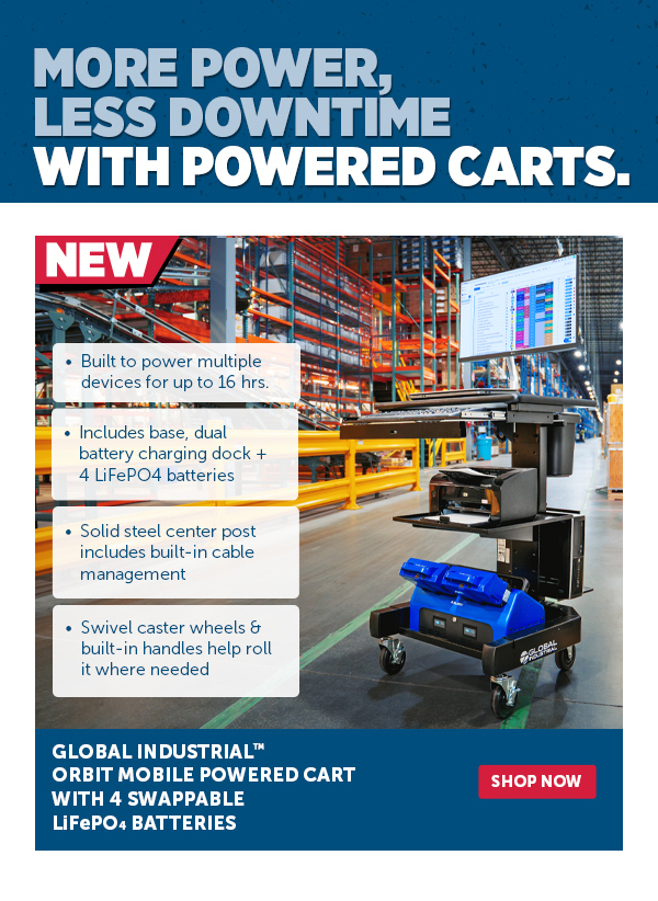 Her_Pro_Cta_Global Industrial Orbit Mobile Powered Cart With 4 Swappable Lifepo4 Batteries - Shop Now