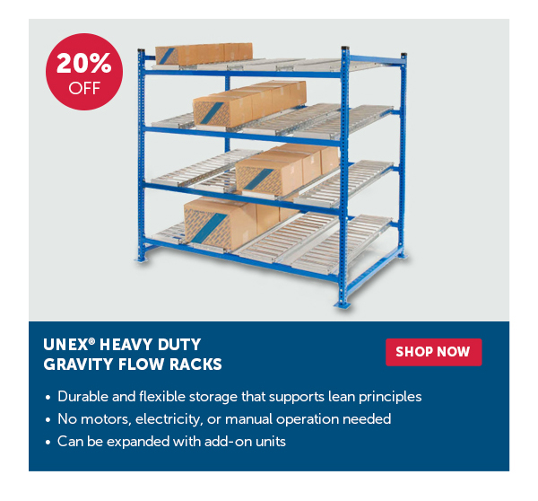 Pro_Cta_UNEX Heavy Duty Gravity Flow Racks - Shop Now