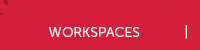 Workspaces
