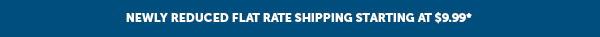 Newly Reduced Flat Rate Shipping