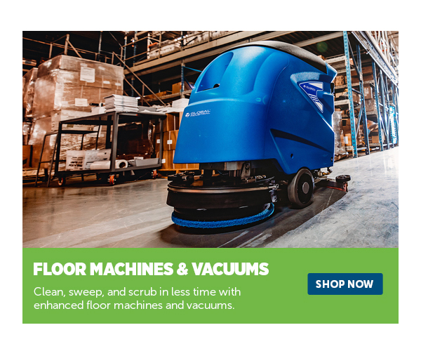 Pro_Cta_Floor Machines & Vacuums - Shop Now