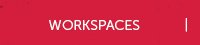 Workspaces