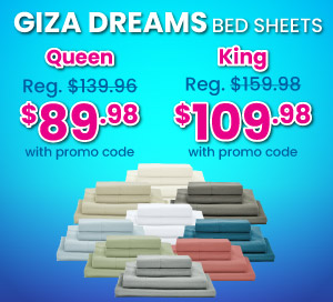 Giza Dreams Bed Sheets Queen $89.98 & King $109.98 With Promo Code