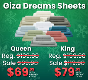 Giza Dreams Sheets Queen $69.99 & King $79.99 With Promo Code