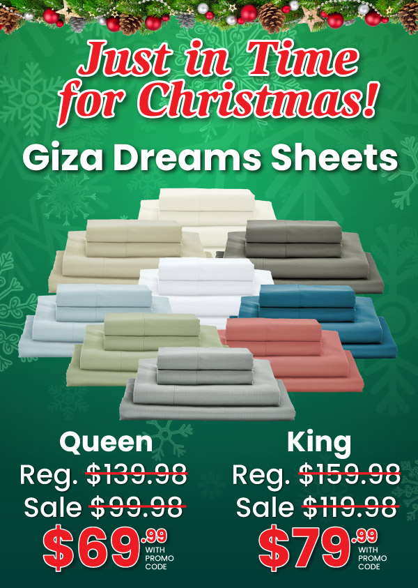 Just In Time For Christmas! Giza Dreams Sheets Queen $69.99 & King $79.98 With Promo Code