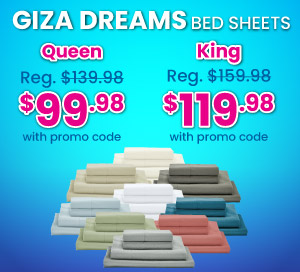 Giza Dreams Bed Sheets Queen $99.98 & $119.98 With Promo Code
