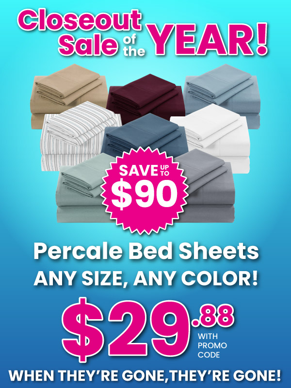 Percale Bed Sheets - Any Color, Any Size $29.88!