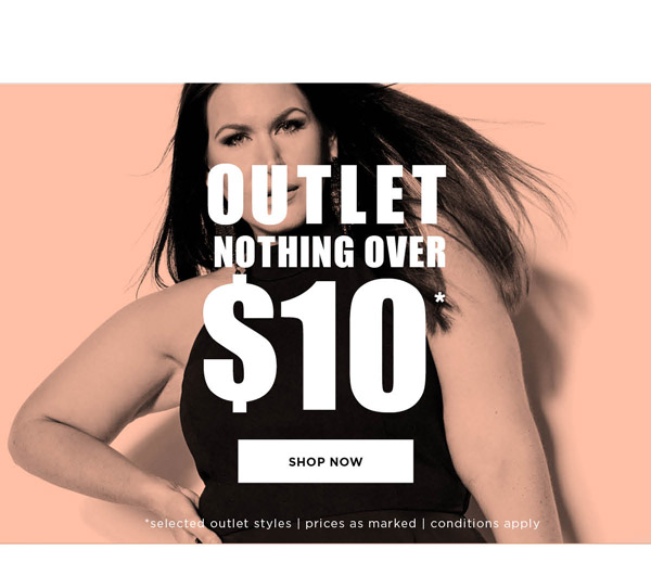 Shop the Outlet | Nothing Over $10*