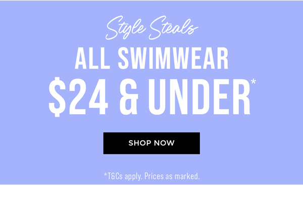 Shop Selected Swimwear $24 & Under*