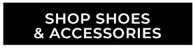 Shop Shoes and Accessories