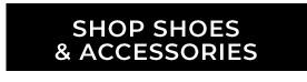 Shop Shoes & Accessories