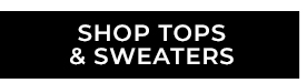 Shop Tops & Sweaters