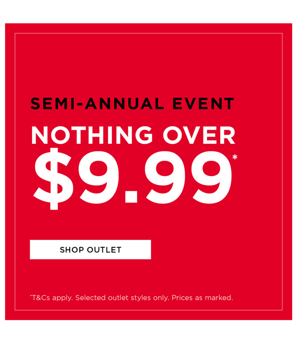 Shop Outlet Nothing Over $9.99*