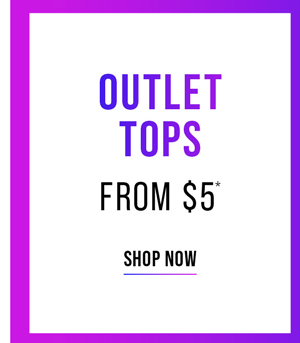 Shop Outlet* Tops