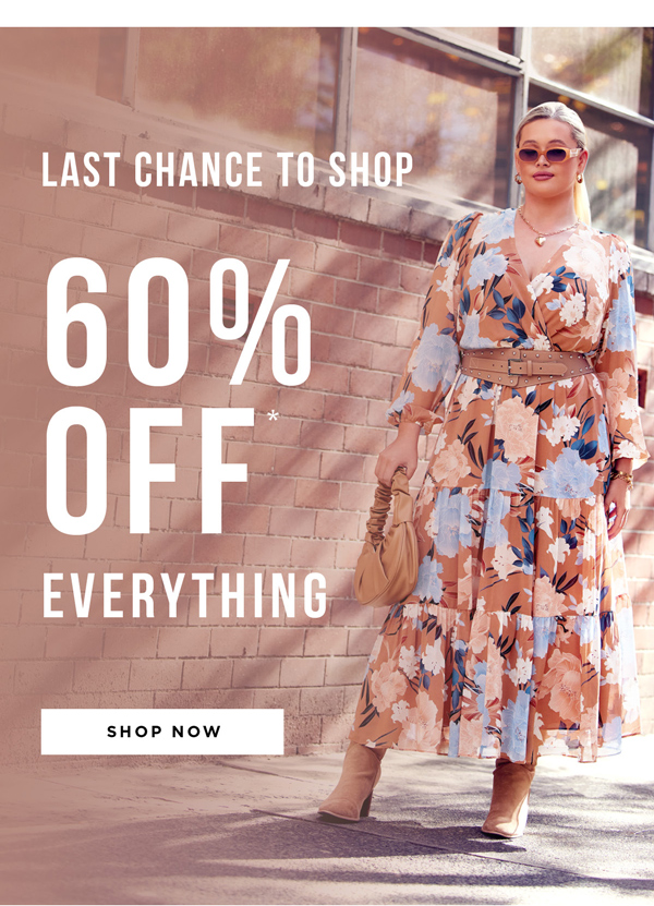 Shop 60% Off* Everything