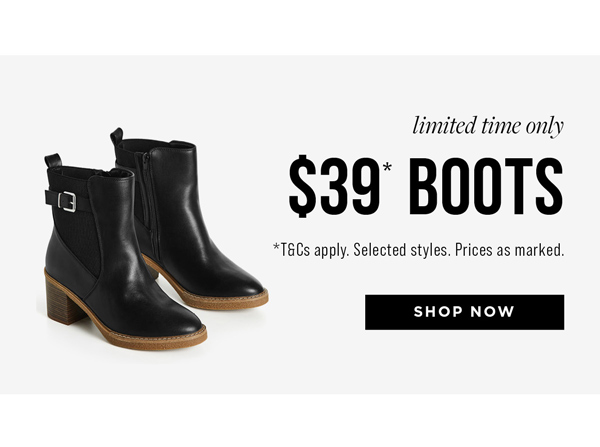 Shop $39* Selected Boots