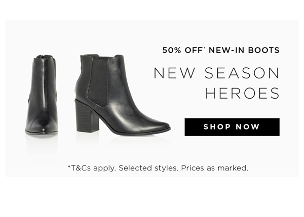 Shop 50% Off* New-In Boots