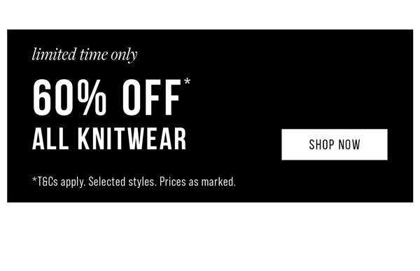Shop 60% Off* Knitwear