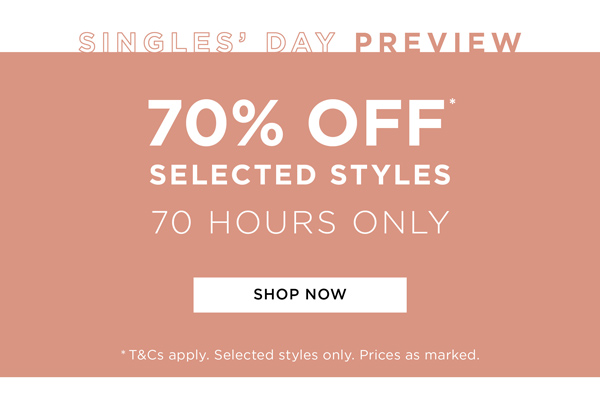 Shop 70% Off* Selected Styles For 70 Hours