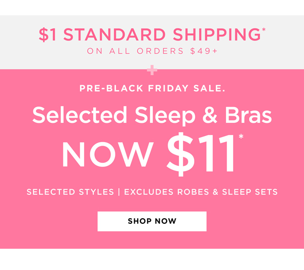 Shop $11* Selected Sleepwear