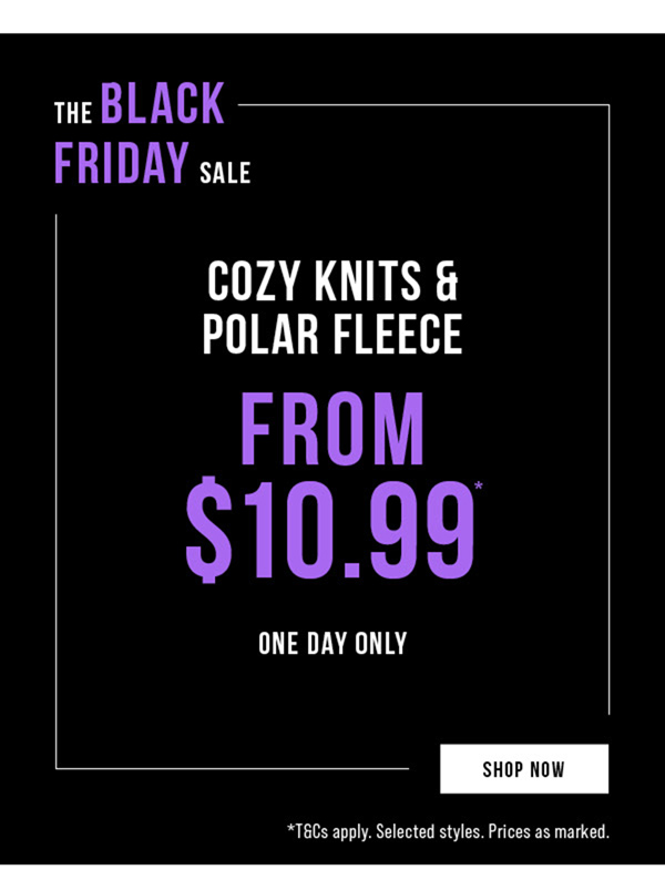 Shop Cozy Knits & Polar Fleece From $10.99*