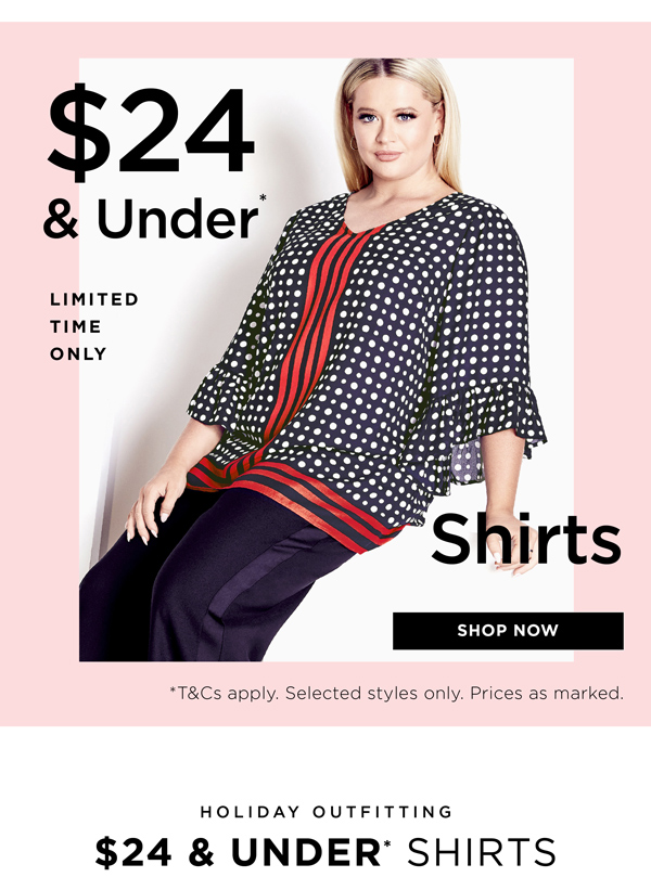 Shop $24 & Under* Shirts