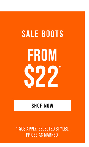 Shop Sale Boots From $22*