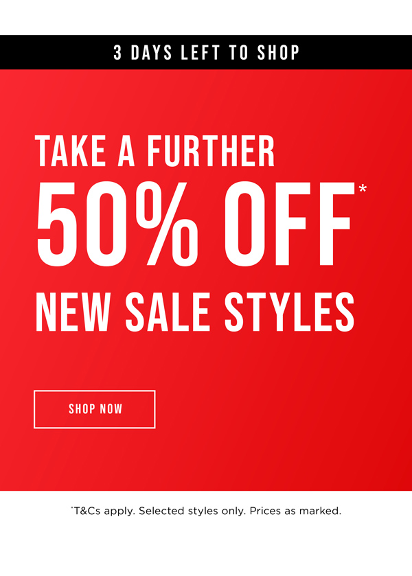 Shop Take A Further 50% Off* New Sale Styles