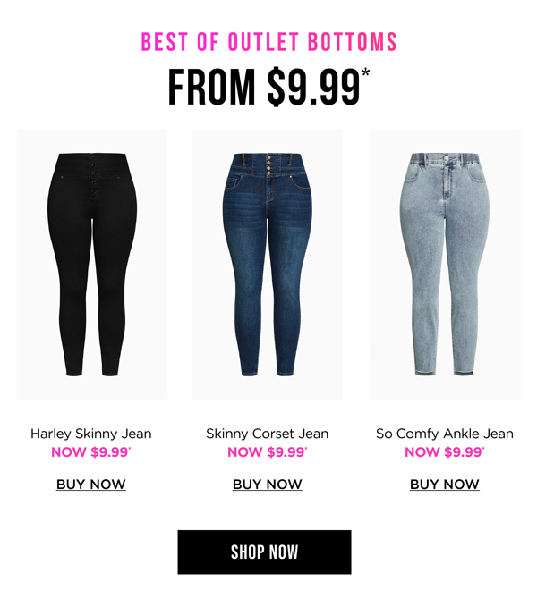 Shop Outlet Bottoms From $9.99*